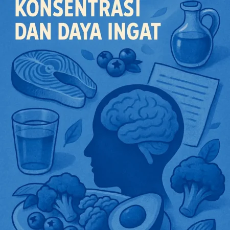 Pola Makan yang Bisa Meningkatkan Konsentrasi dan Daya Ingat